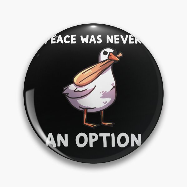 Artikelvorschau, Lustige Gans Fledermaus Meme Frieden war nie eine Option entworfen und verkauft von Anazzy.