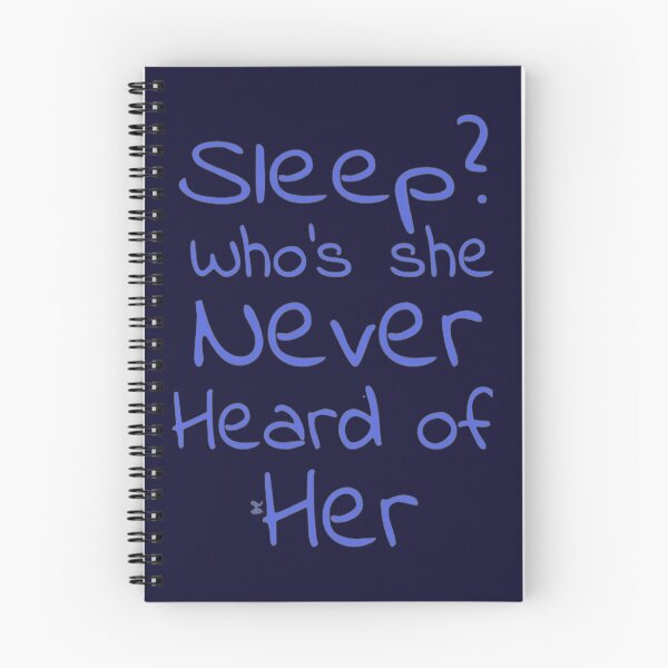 Item preview, Sleep? Who’s she never heard of her (version 11) designed and sold by -Solarly-.