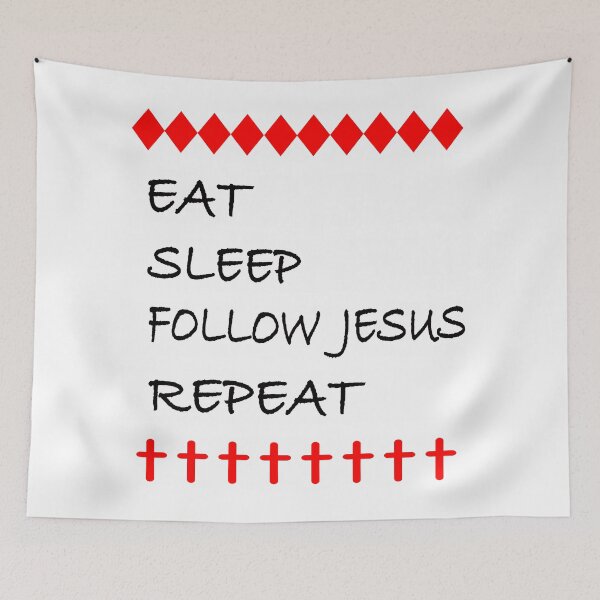Item preview,  Eat, Sleep, FOLLOW JESUS, Repeat Graphic designed and sold by EdwardMonet.
