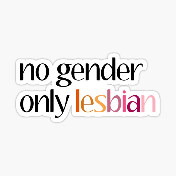 Item preview, no gender only lesbian designed and sold by frogs-anarchy.