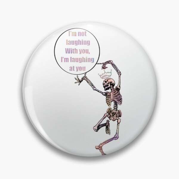 Item preview, I'm not laughing with you , I'm laughing at you designed and sold by MBartistic.