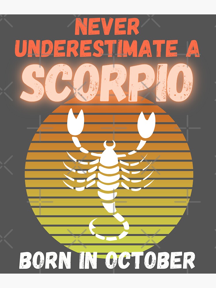 Birthday design Never Underestimate a Scorpio Born in October Magnet