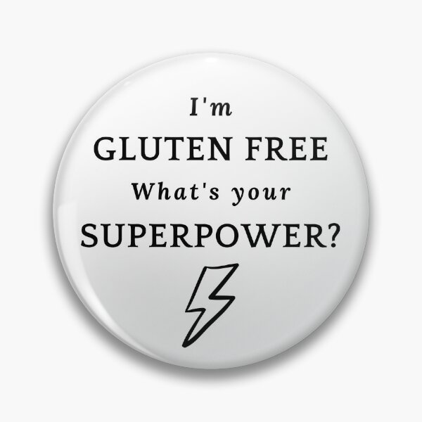 Item preview, I'm gluten free. What's your superpower? designed and sold by GlutenFreeTee.