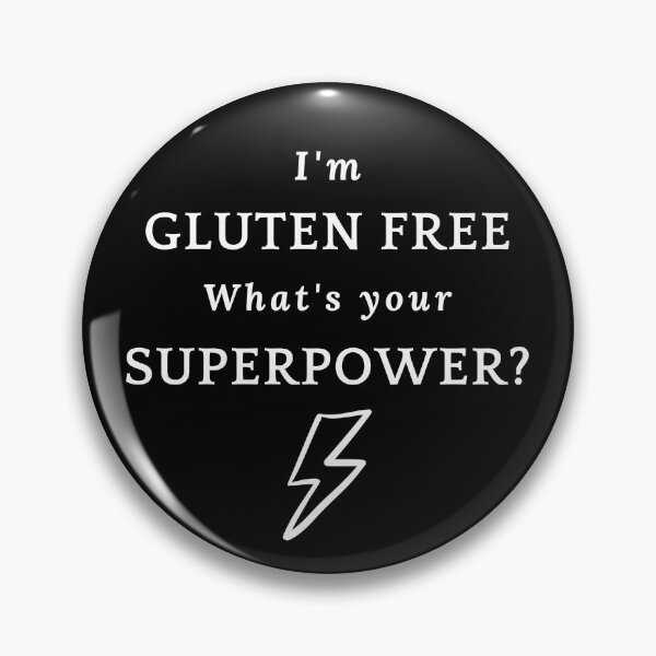 Item preview, I'm gluten free. What's your superpower? designed and sold by GlutenFreeTee.