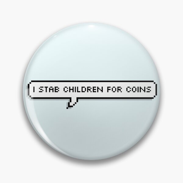 Item preview, Technoblade Quote: I Stab Children for Coins designed and sold by Swagneato.