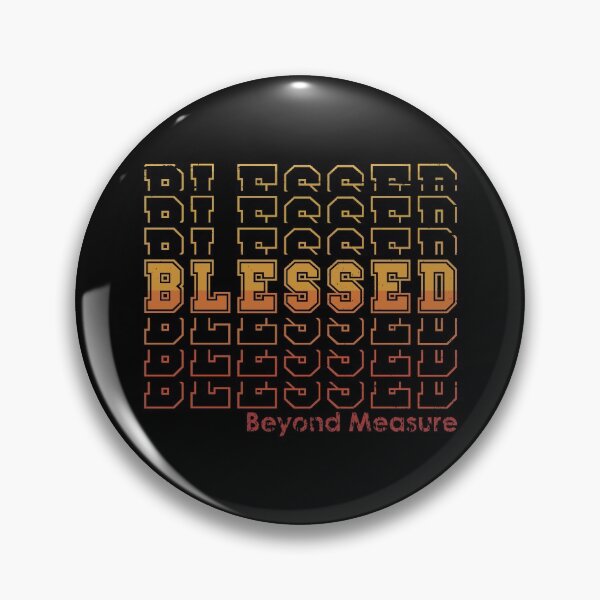 Item preview, BLESSED Beyond Measure | Christian Retro Repeat designed and sold by 4wordsmovement.