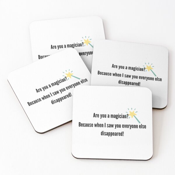 Item preview, Pickup line Are you a magician Because when I saw you everyone else disappeared! designed and sold by SofiaStutio.