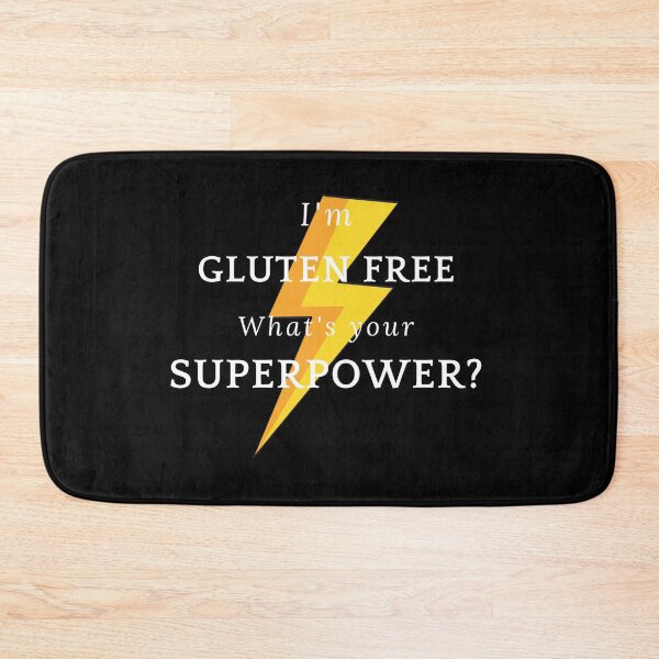 Item preview, I'm gluten free. What's your superpower? designed and sold by GlutenFreeTee.