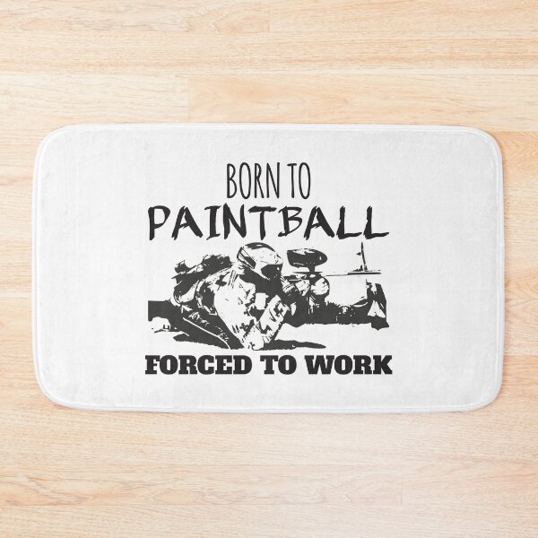 Item preview, Born To Paintball, Forced To Work designed and sold by 4AllTimes.