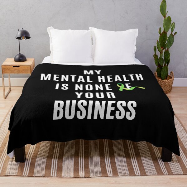 Item preview, My Mental Health is none of your Business for Depression Awareness designed and sold by SAVWIS.