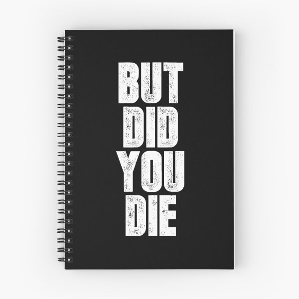 Item preview, Funny Motivational Workout Adventure Adventurous Daredevil But Did You Die designed and sold by VollLaser.