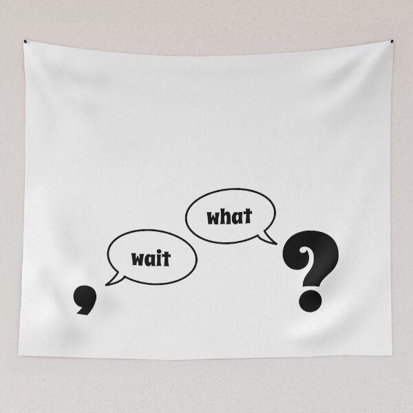 Item preview, Wait, What? - Funny Grammar Sayings designed and sold by Flip & Flop.