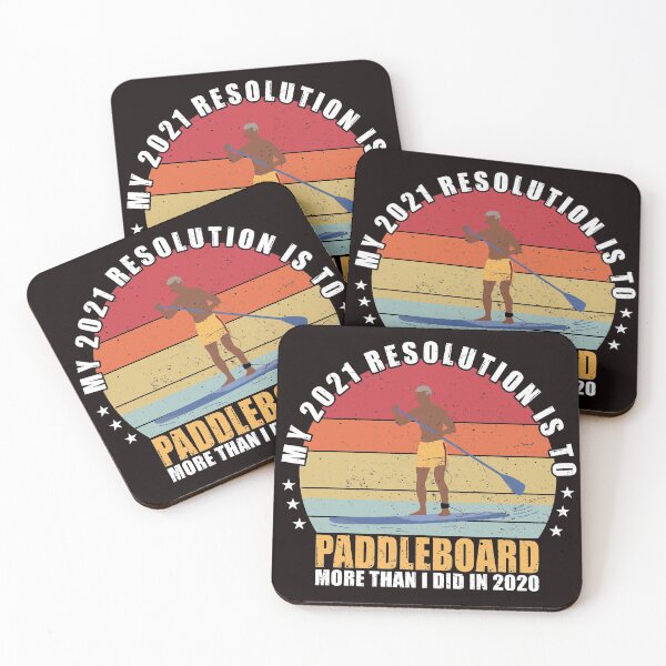 Item preview, My 2021 Resolution is to SUP Paddle more than i did in 2020 designed and sold by Dan66.