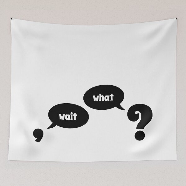 Item preview, Wait, What?- Funny Grammar Sayings designed and sold by Flip & Flop.