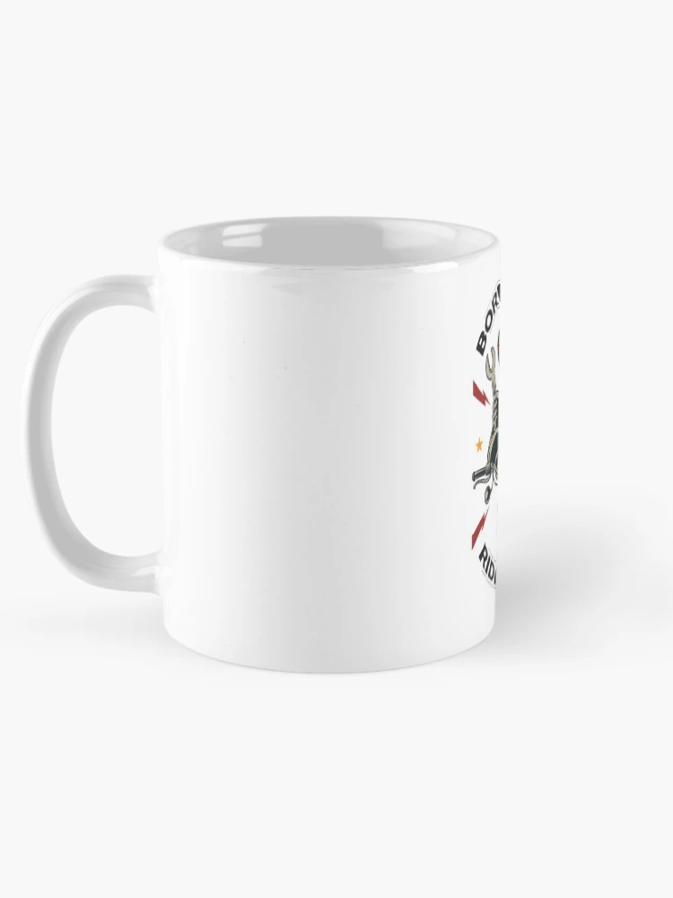 Thumbnail 5 of 6, Coffee Mug, Born To Ride, Ride To Live designed and sold by 4AllTimes.
