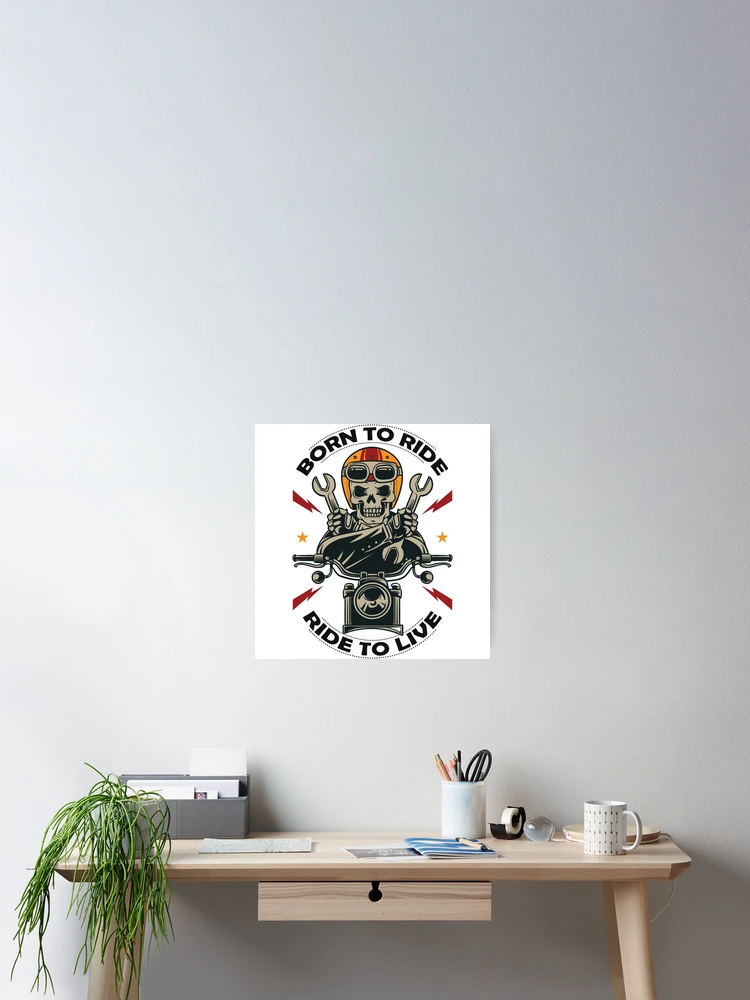 Thumbnail 2 of 3, Poster, Born To Ride, Ride To Live designed and sold by 4AllTimes.