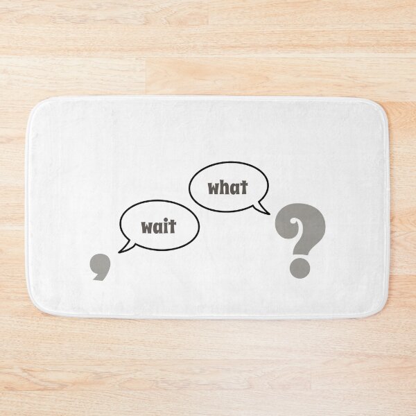 Item preview, Wait, What? - Funny Grammar Sayings designed and sold by Flip & Flop.