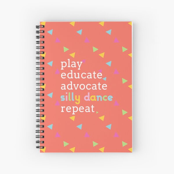 Item preview, Play, educate, advocate, silly dance, repeat designed and sold by Alegria Child Life.