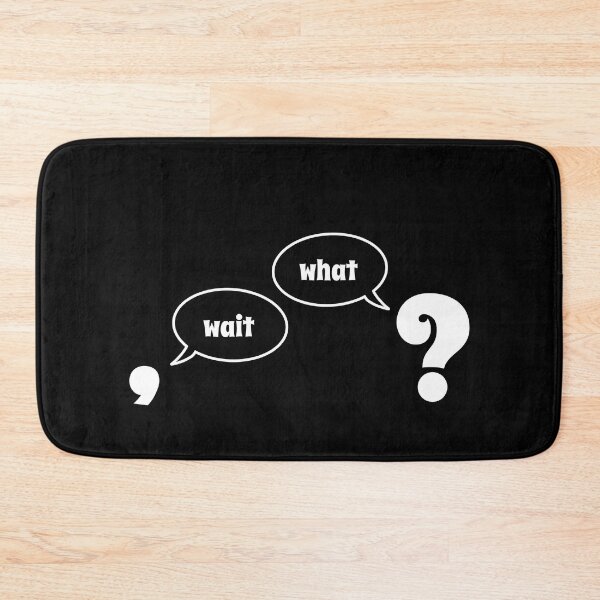 Item preview, Wait, What? - Funny Grammar Sayings designed and sold by Flip & Flop.