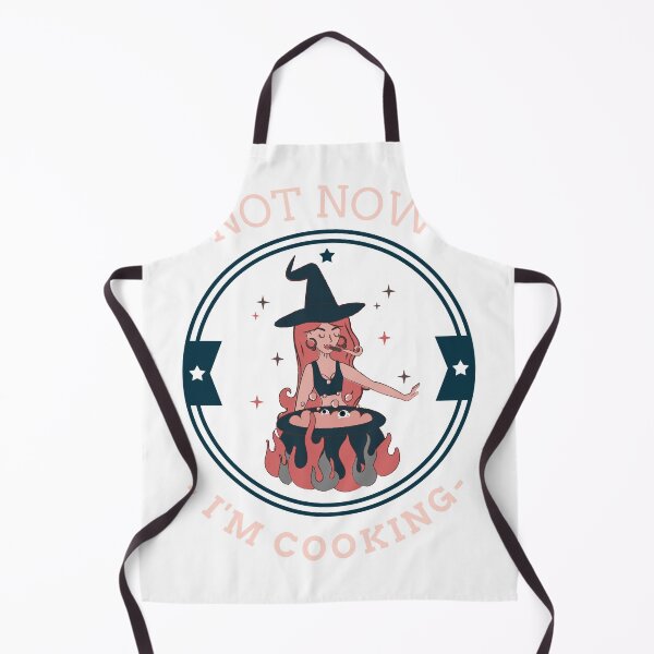 Item preview, Not Now- I am Cooking Funny Witch Design designed and sold by joabaj.