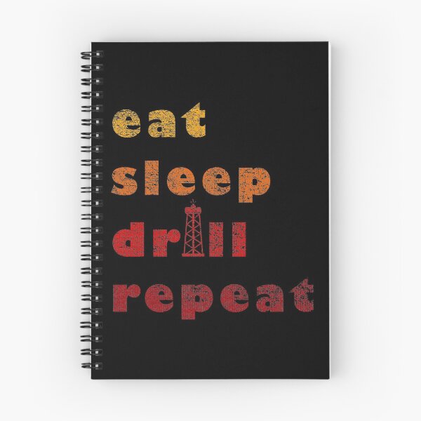 Item preview, Eat Sleep Drill Repeat designed and sold by VikiQuick.