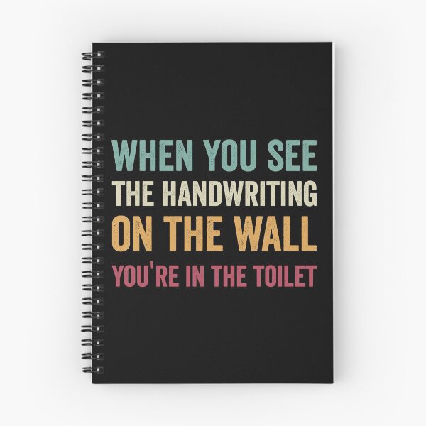 Item preview, when you see the handwriting on the wall, you're in the toilet funny gift designed and sold by simolamiris.