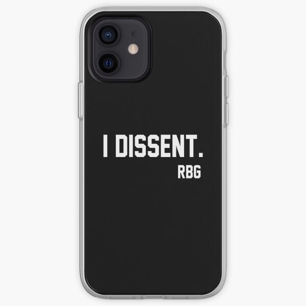I Dissent Quote iPhone Soft Case