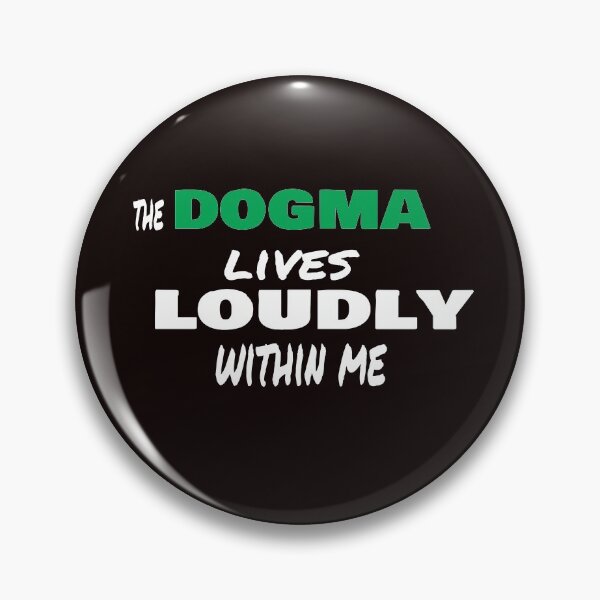 Item preview, The dogma lives loudly within me designed and sold by 0umStore.