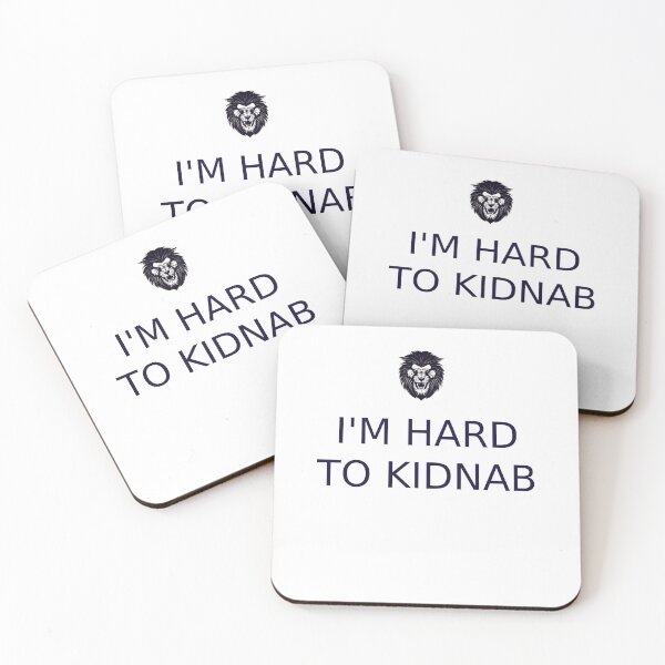 Item preview, I'm Hard To Kidnap  designed and sold by BEKA00.