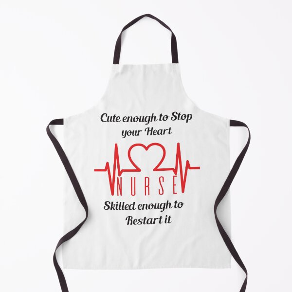 Item preview, Cute Enough To Stop Your Heart Skilled Enough To Restart It, Nurse designed and sold by 4AllTimes.