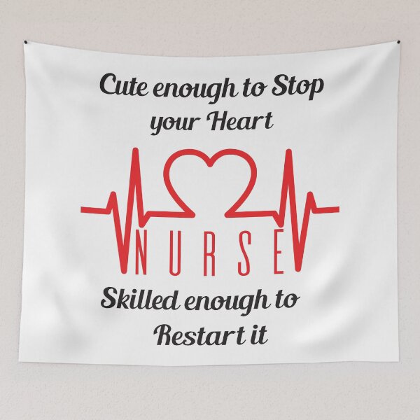 Item preview, Cute Enough To Stop Your Heart Skilled Enough To Restart It, Nurse designed and sold by 4AllTimes.
