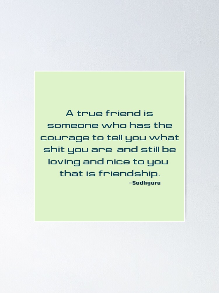 "True Friends Quote" Poster by QuotesOneStop Redbubble