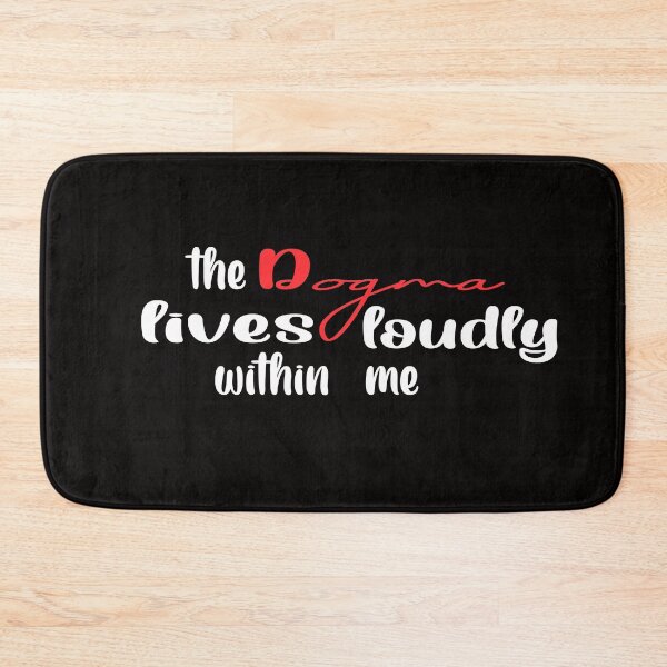 Item preview, The dogma lives loudly within me designed and sold by 0umStore.
