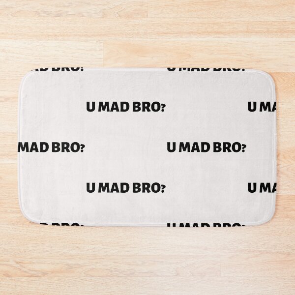 Item preview, U Mad Bro designed and sold by WorldPrintTees.