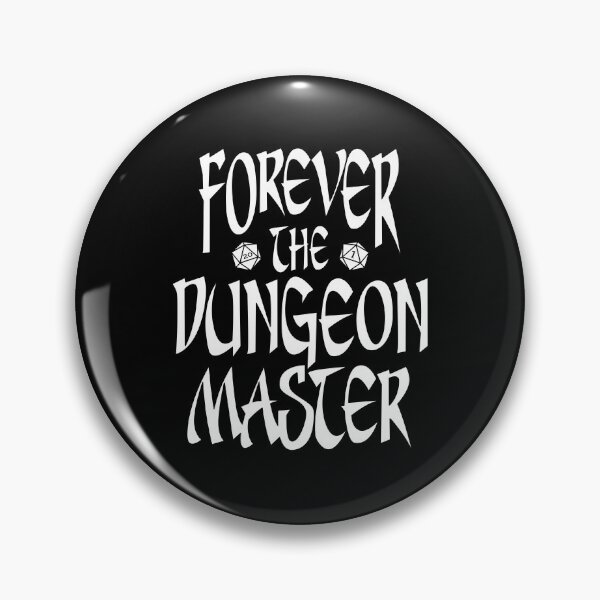 Item preview, Always the Dungeon Master designed and sold by QuinnRamsay.