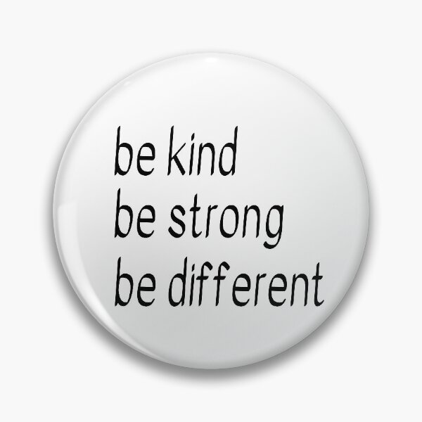 Item preview, Be Kind Be Strong Be Different designed and sold by TheAfer.