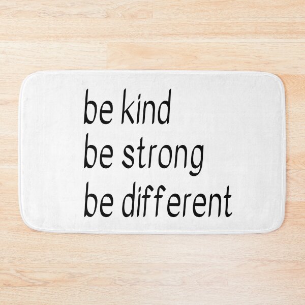 Item preview, Be Kind Be Strong Be Different designed and sold by TheAfer.