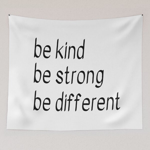 Item preview, Be Kind Be Strong Be Different designed and sold by TheAfer.