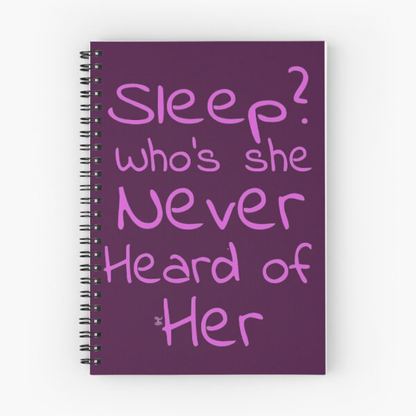 Item preview, Sleep? Who’s she never heard of her (version 14) designed and sold by -Solarly-.