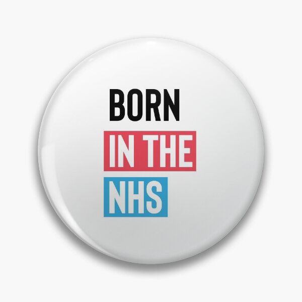 Item preview, BORN IN THE NHS designed and sold by phassystore.