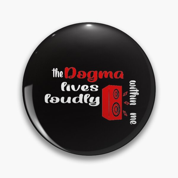 Item preview, The dogma lives loudly within me designed and sold by 0umStore.