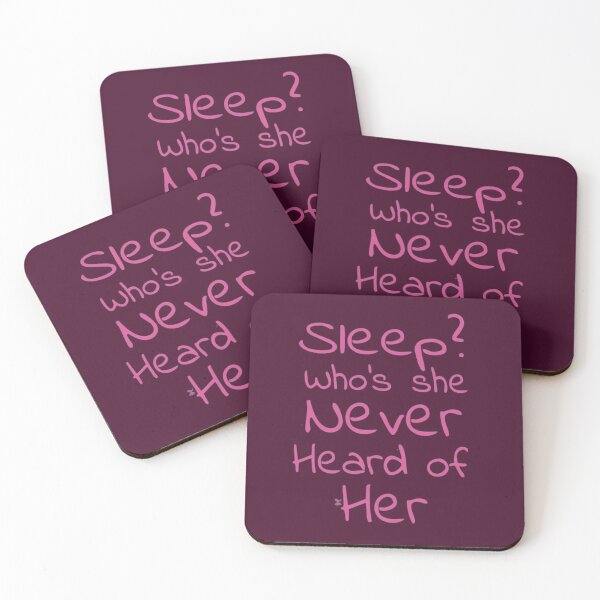 Item preview, Sleep? Who’s she never heard of her (version 15) designed and sold by -Solarly-.