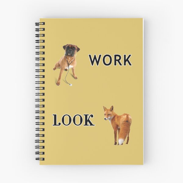 Item preview, Work Like A Dog, Look Like A Fox designed and sold by Sinfamous.