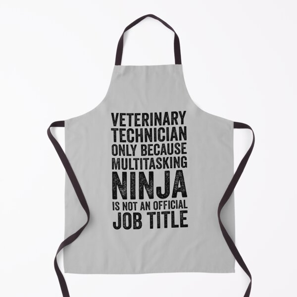 Item preview, Veterinary Technician Only Because Multitasking Ninja Funny designed and sold by kamrankhan.