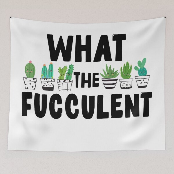 Item preview, What the fucculent designed and sold by Drahmed.
