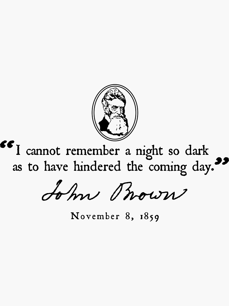 "John Brown Quote History" Sticker for Sale by twHistory Redbubble
