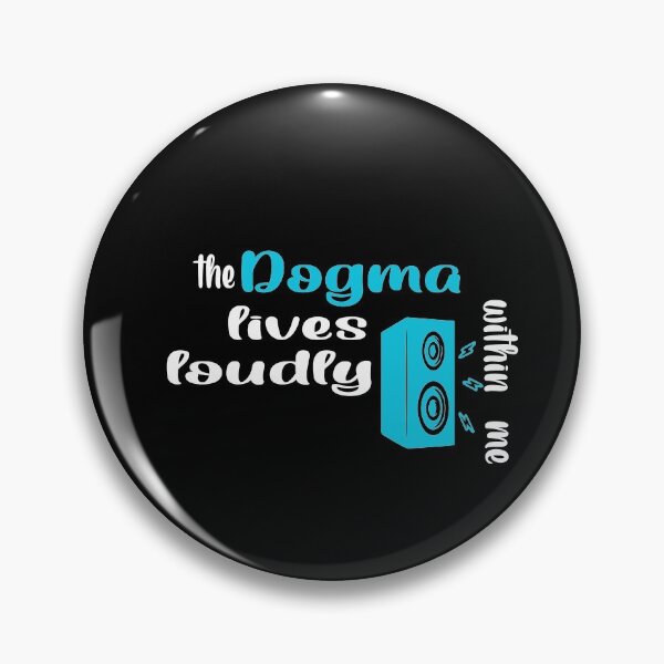 Item preview, The dogma lives loudly within me designed and sold by 0umStore.