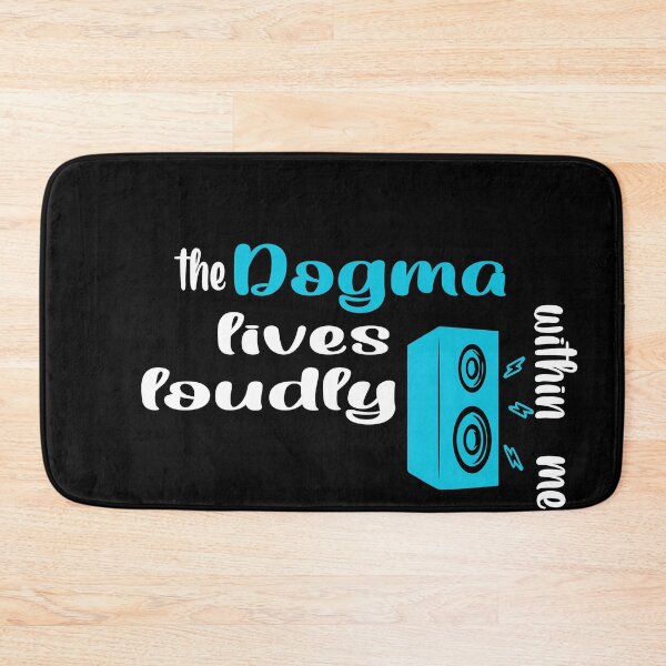 Item preview, The dogma lives loudly within me designed and sold by 0umStore.
