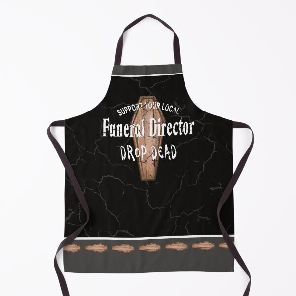 Item preview, Support Your Local Funeral Director - Drop Dead designed and sold by NoBonesLife.