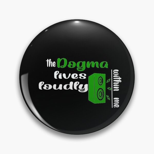 Item preview, The dogma lives loudly within me designed and sold by 0umStore.